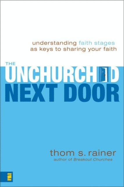 Thom S. Rainer - Unchurched Next Door, E-bok