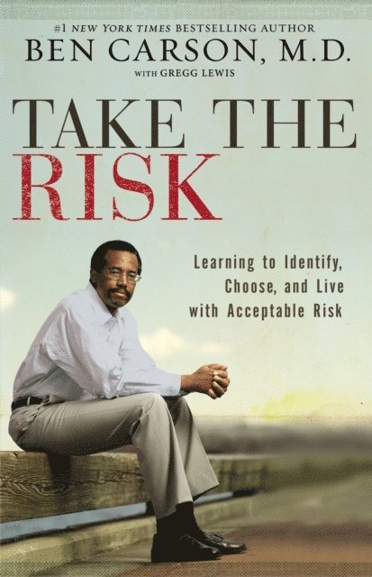 M.D. Ben Carson - Take the Risk, E-bok