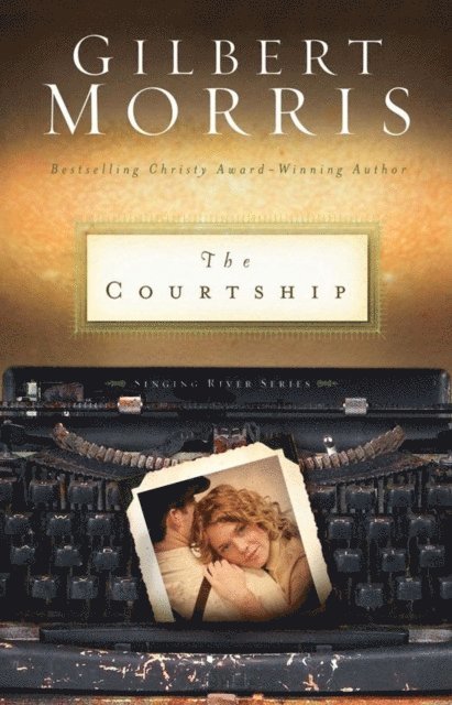 Gilbert Morris - Courtship, E-bok