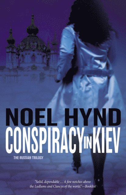 Noel Hynd - Conspiracy in Kiev, E-bok