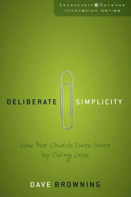 Dave Browning - Deliberate Simplicity, E-bok