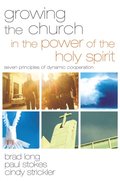 Growing the Church in the Power of the Holy Spirit