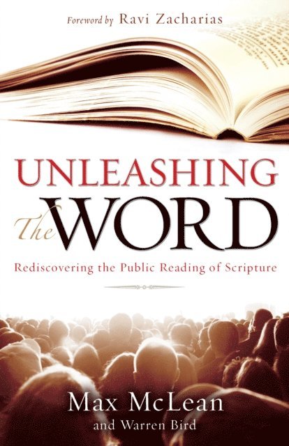 Warren Bird, Max McLean - Unleashing the Word, E-bok