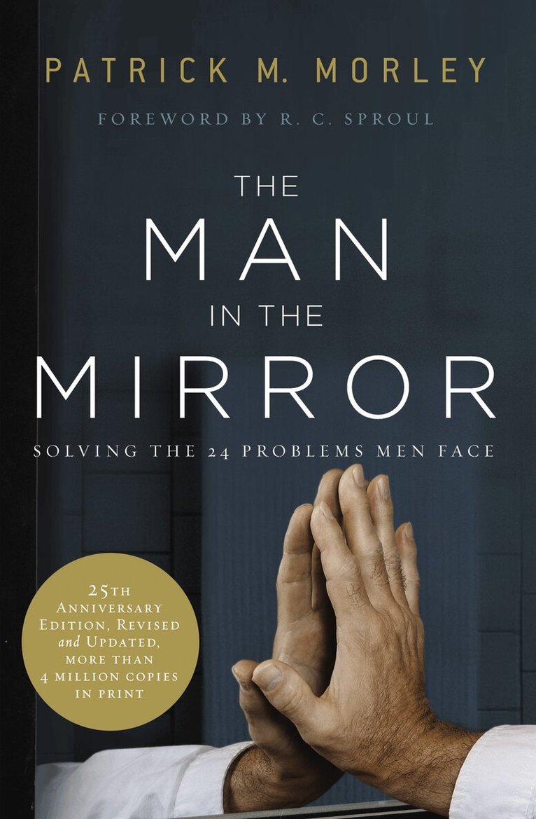 Patrick Morley - Man in the Mirror, Häftad