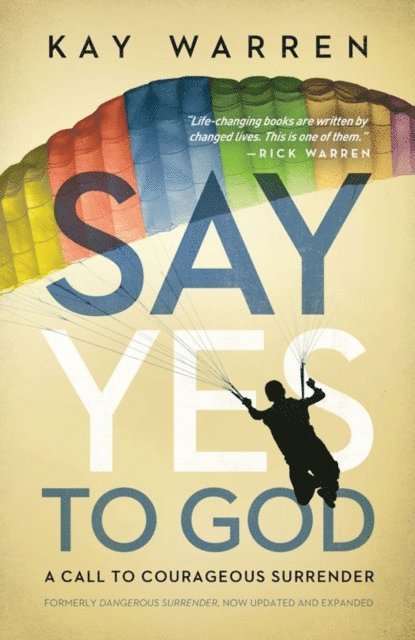 Kay Warren - Say Yes to God, E-bok