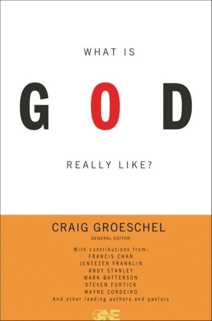 Craig Groeschel - What Is God Really Like? Expanded Edition, E-bok