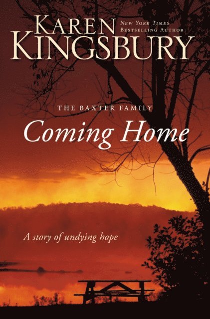 Karen Kingsbury - Coming Home, E-bok