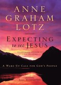 Expecting to See Jesus