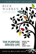 The Purpose Driven Life Large Print