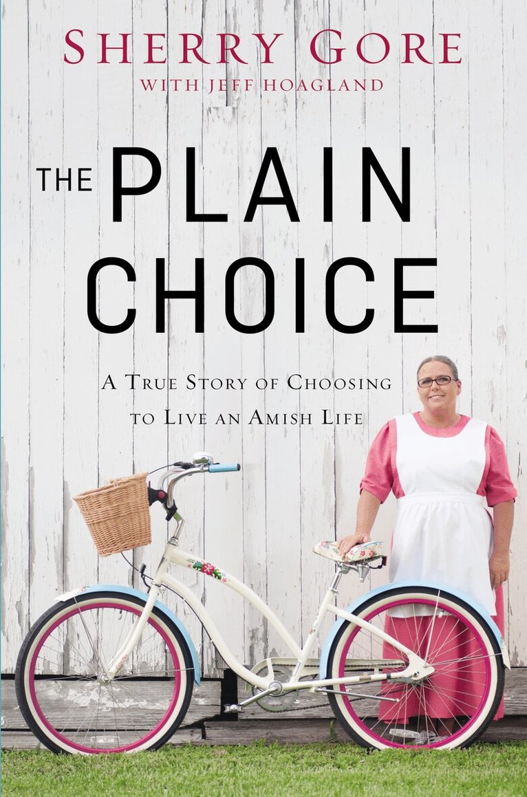 Sherry Gore - Plain Choice, Häftad. Tillgänglighet: Lägg i varukorg