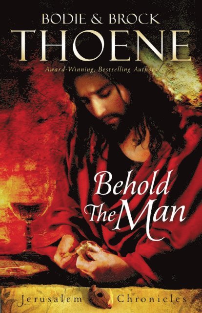 Brock Thoene, Bodie Thoene - Behold the Man, E-bok