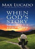 When God's Story Becomes Your Story