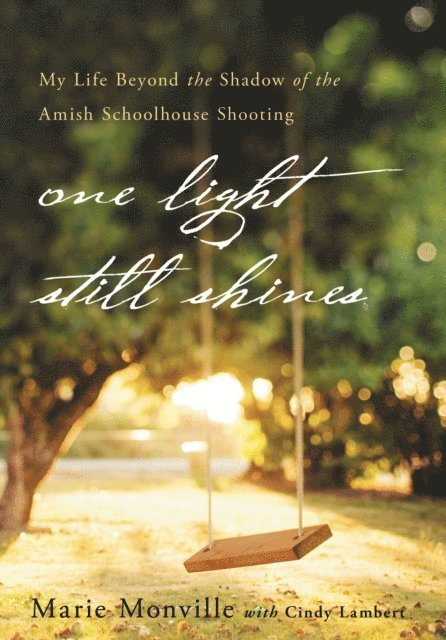 Cindy Lambert, Marie Monville - One Light Still Shines, E-bok
