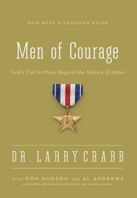 Larry Crabb - Men of Courage, E-bok