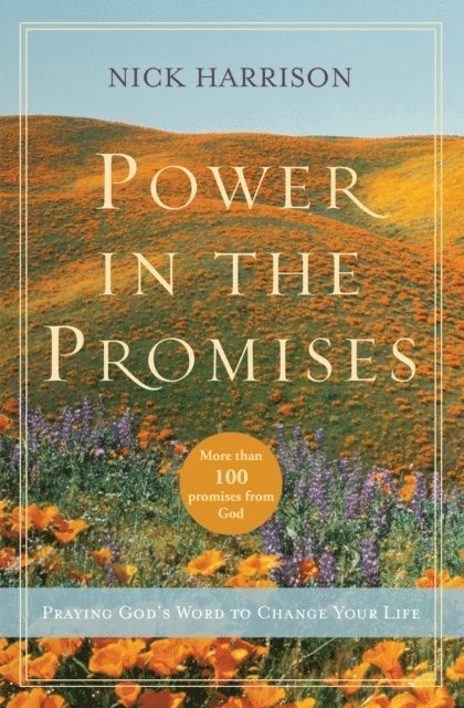Nick Harrison - Power in the Promises, E-bok