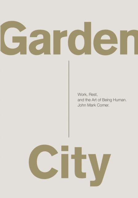 John Mark Comer - Garden City, E-bok