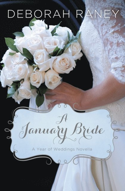 Deborah Raney - January Bride, E-bok