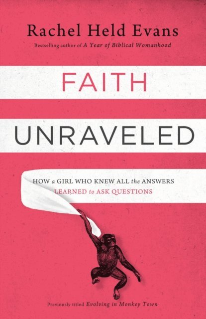 Rachel Held Evans - Faith Unraveled, E-bok