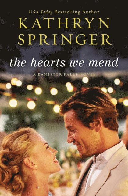 Kathryn Springer - Hearts We Mend, E-bok