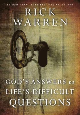 God's Answers to Life's Difficult Questions: Principles for Successful Living av Rick Warren