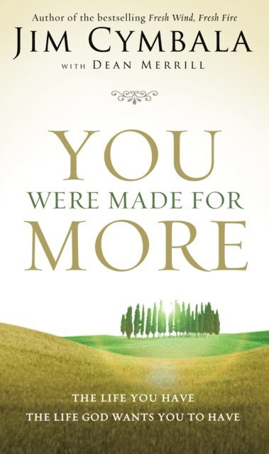 Dean Merrill, Jim Cymbala - You Were Made for More, E-bok