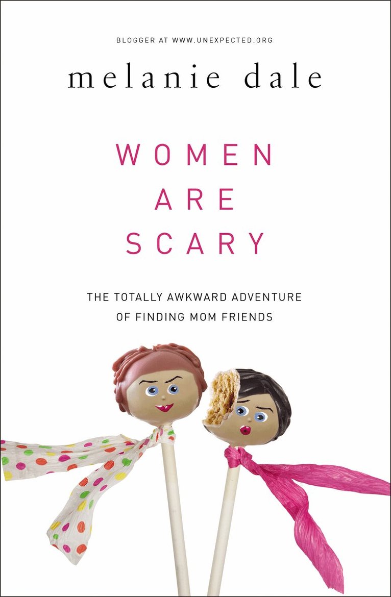 Melanie Dale - Women are Scary, Häftad