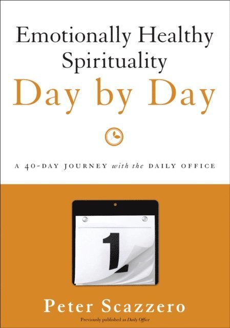 Peter Scazzero - Emotionally Healthy Spirituality Day by Day, E-bok