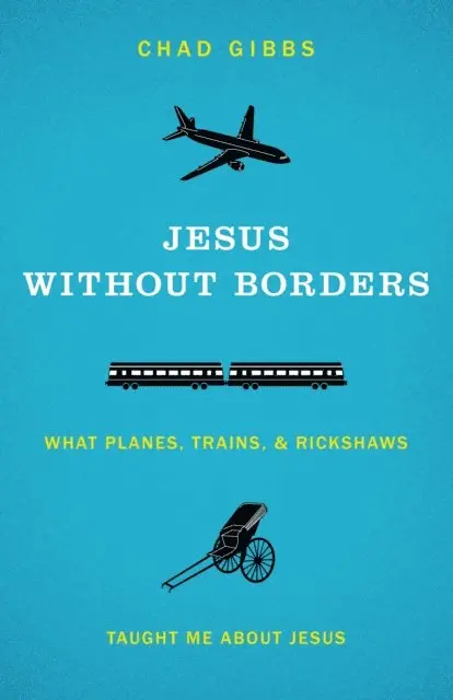 Chad Gibbs - Jesus without Borders, E-bok. Tillgänglighet: Lägg i varukorg