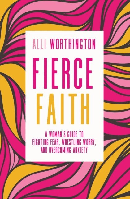 Alli Worthington - Fierce Faith, E-bok. Tillgänglighet: Lägg i varukorg
