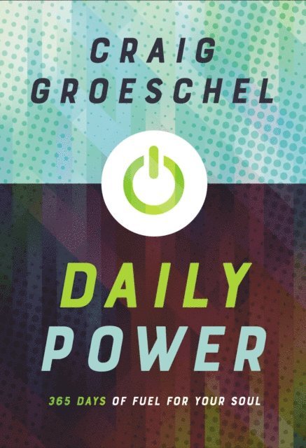 Craig Groeschel - Daily Power, E-bok