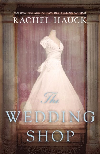 Rachel Hauck - Wedding Shop, E-bok