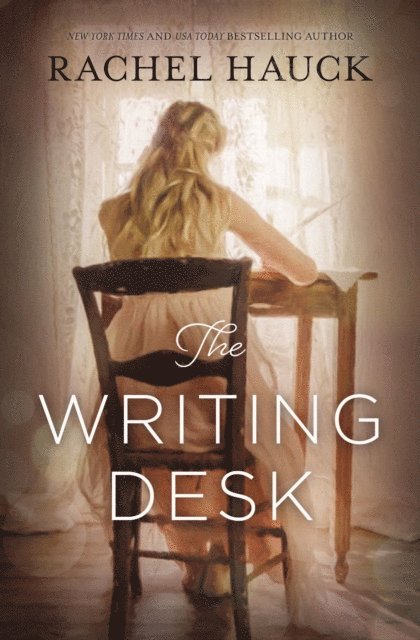 Rachel Hauck - Writing Desk, E-bok