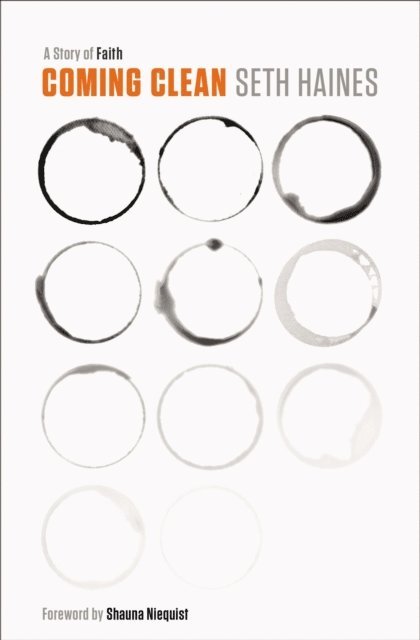 Seth Haines - Coming Clean, E-bok