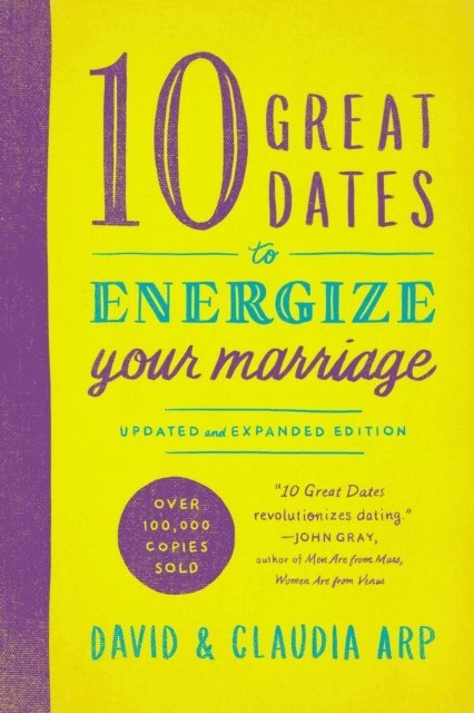 David and Claudia Arp - 10 Great Dates to Energize Your Marriage, E-bok. Tillgänglighet: Lägg i varukorg
