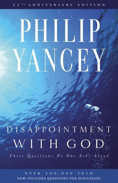 Philip Yancey - Disappointment with God, E-bok