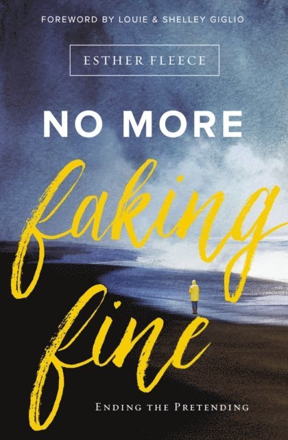 Esther Fleece Allen - No More Faking Fine, E-bok
