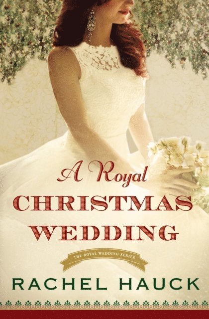 Rachel Hauck - Royal Christmas Wedding, E-bok