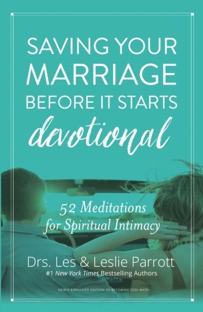 Les and Leslie Parrott - Saving Your Marriage Before It Starts Devotional, E-bok