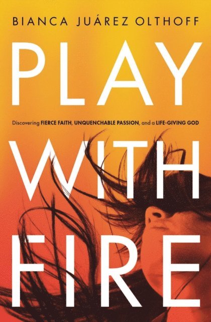 Bianca Juarez - Play with Fire, E-bok