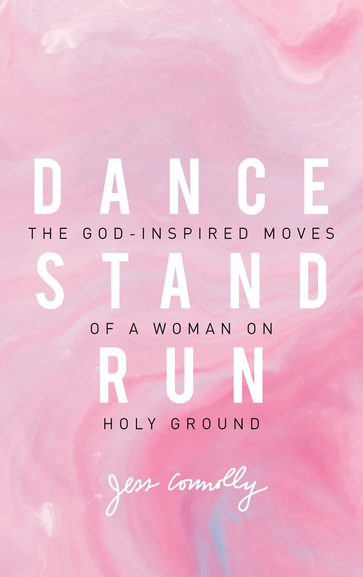 Jess Connolly - Dance, Stand, Run, Häftad