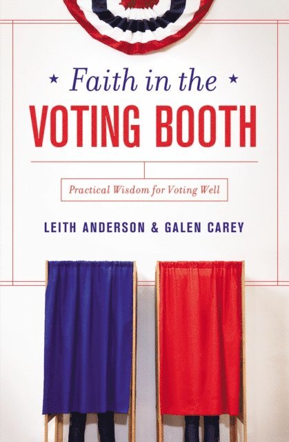 Galen Carey, Leith Anderson - Faith in the Voting Booth, E-bok