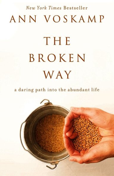 Broken Way by Ann Voskamp