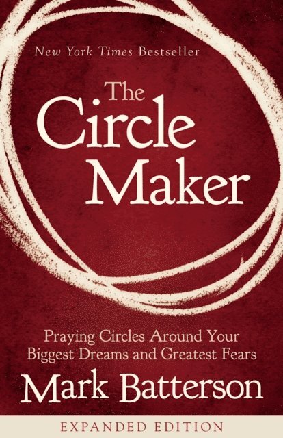 Mark Batterson - Circle Maker, E-bok