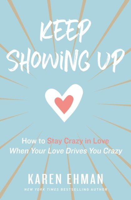 Karen Ehman - Keep Showing Up, E-bok