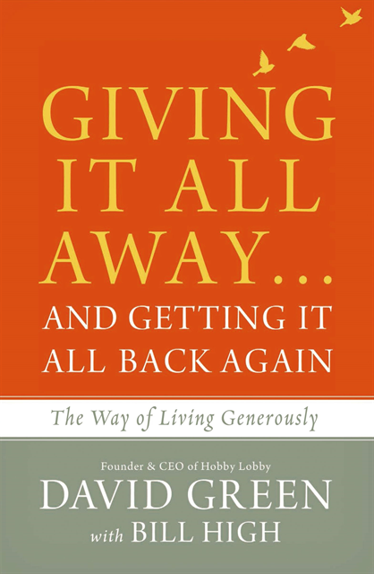 David Green - Giving It All Away...and Getting It All Back Again, E-bok