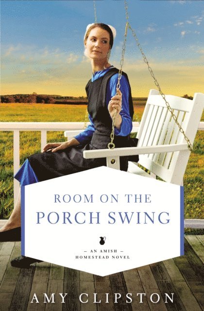 Amy Clipston - Room on the Porch Swing, E-bok