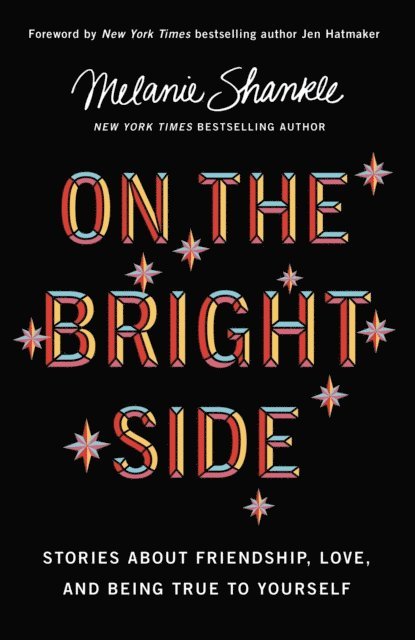 Melanie Shankle - On the Bright Side, E-bok