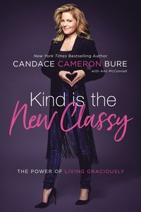 Kind Is the New Classy