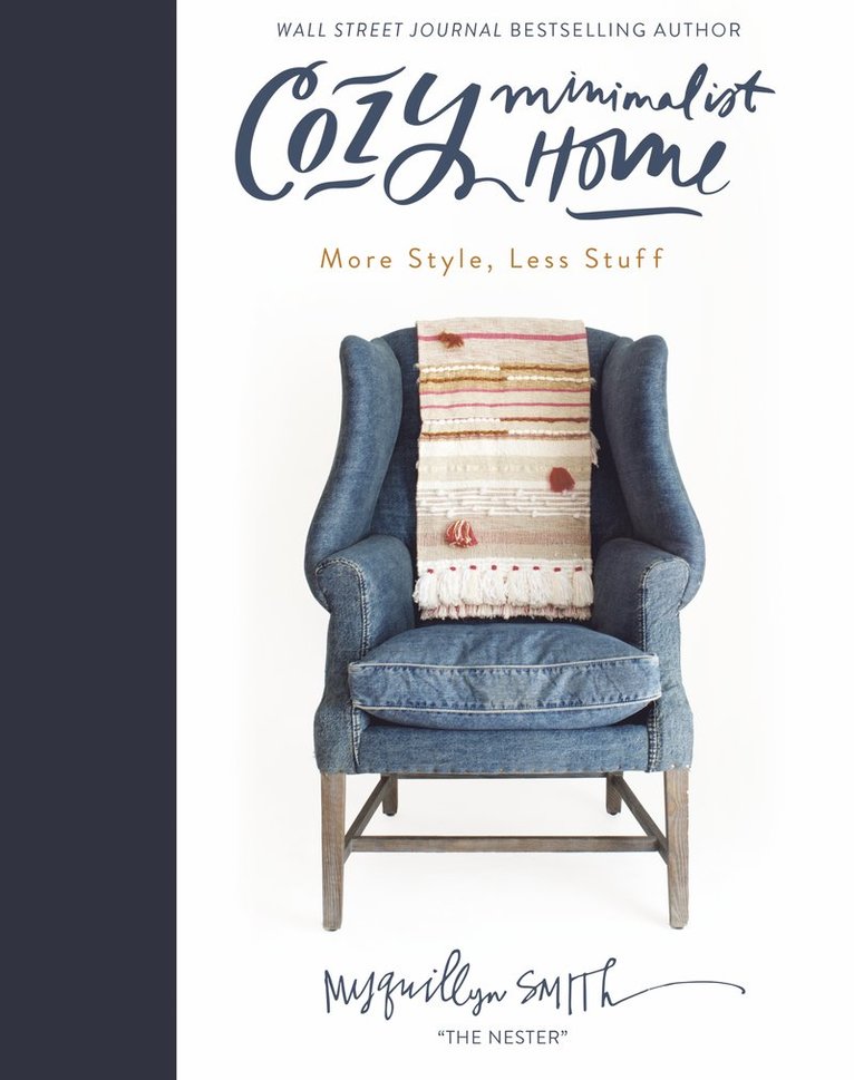Myquillyn Smith - Cozy Minimalist Home, Inbunden