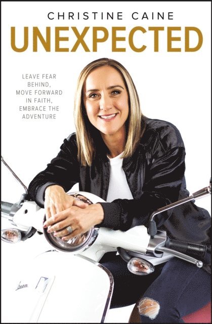 Christine Caine - Unexpected, E-bok